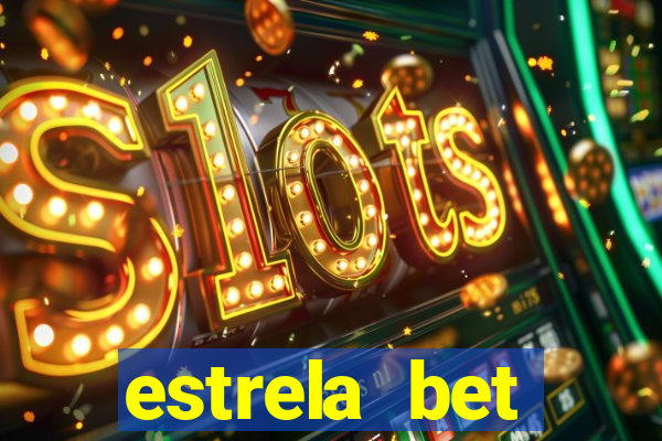 estrela bet deposito mínimo