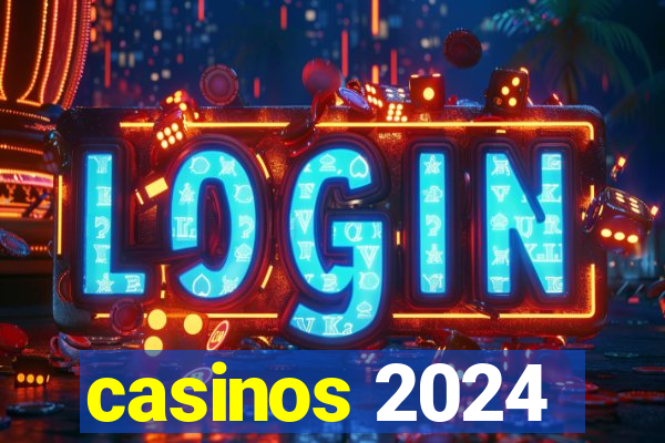 casinos 2024