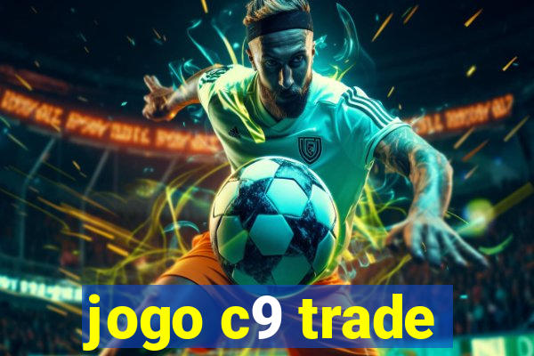 jogo c9 trade