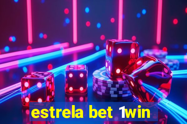 estrela bet 1win