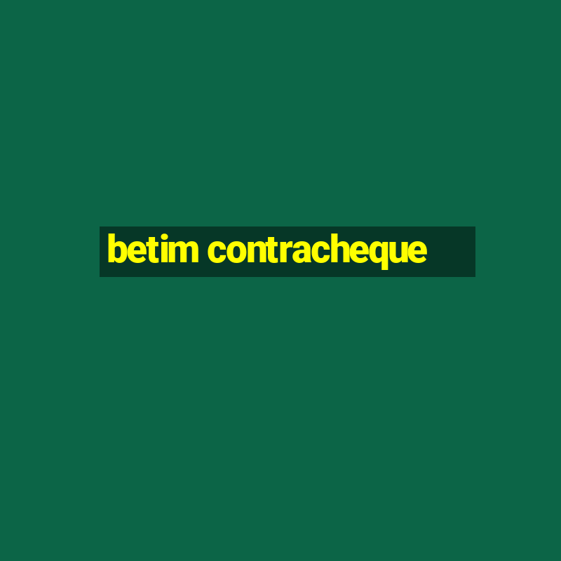 betim contracheque