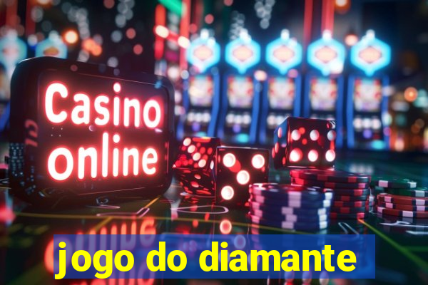 jogo do diamante