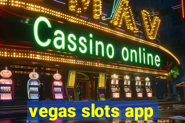 vegas slots app