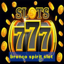 bronco spirit slot