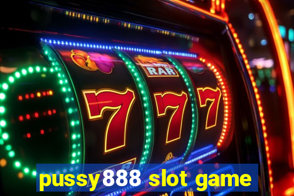 pussy888 slot game