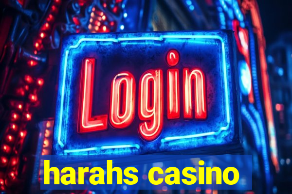 harahs casino