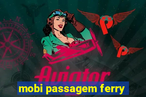 mobi passagem ferry