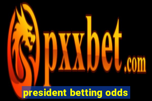 president betting odds