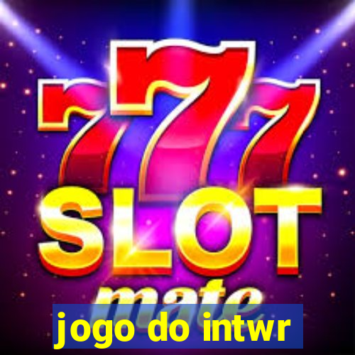 jogo do intwr