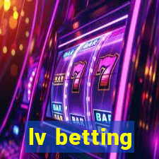 lv betting