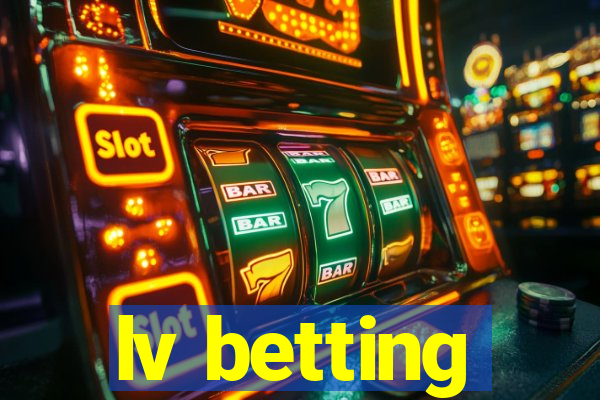 lv betting