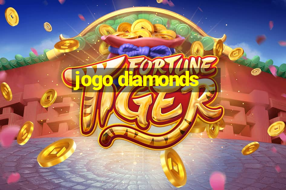 jogo diamonds