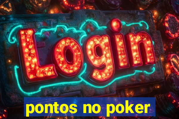 pontos no poker