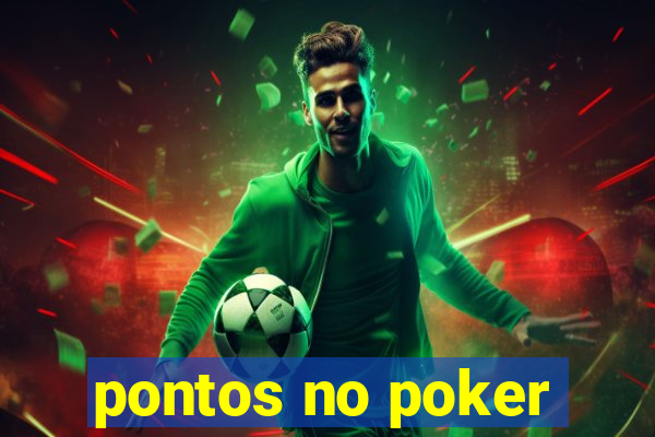 pontos no poker