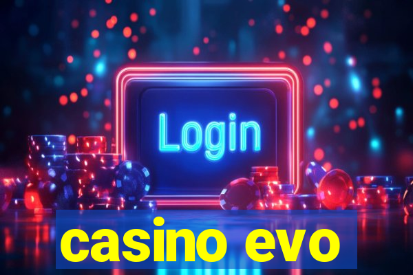 casino evo