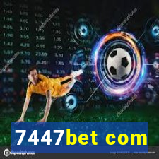 7447bet com