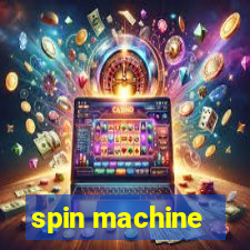 spin machine