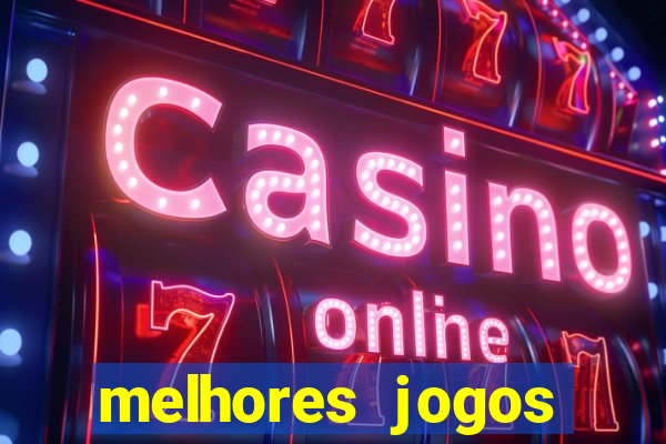 melhores jogos slots casino