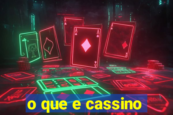 o que e cassino