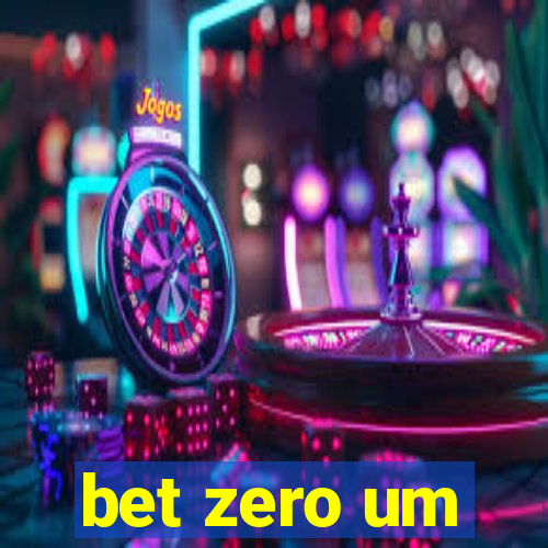 bet zero um