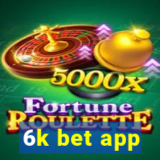 6k bet app