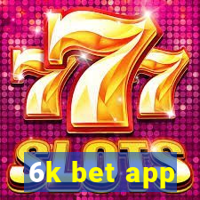 6k bet app