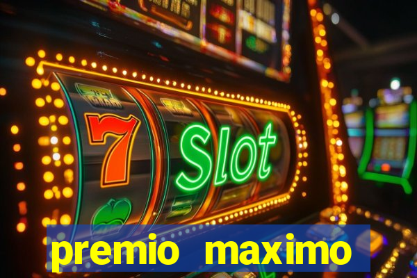 premio maximo fortune tiger