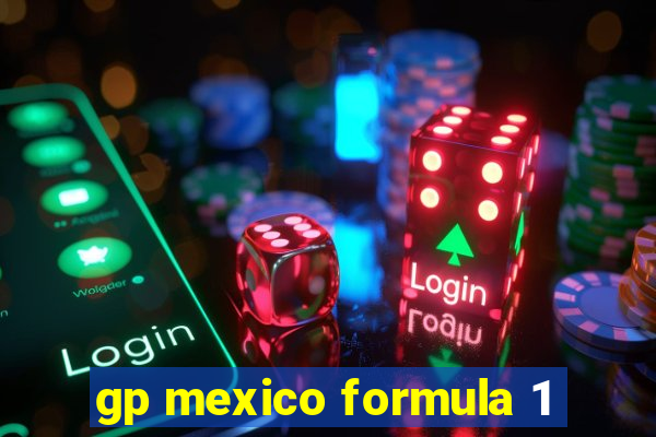 gp mexico formula 1