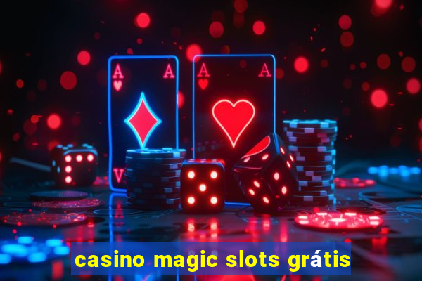 casino magic slots grátis