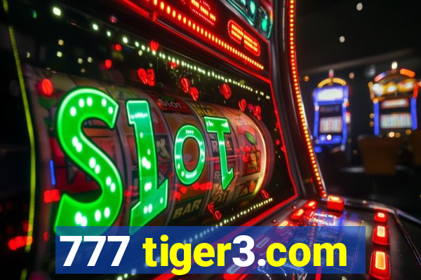 777 tiger3.com