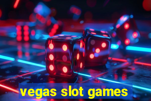 vegas slot games