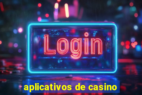 aplicativos de casino