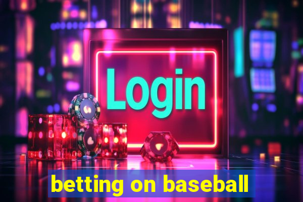 betting on baseball