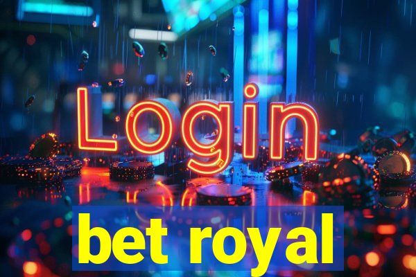 bet royal