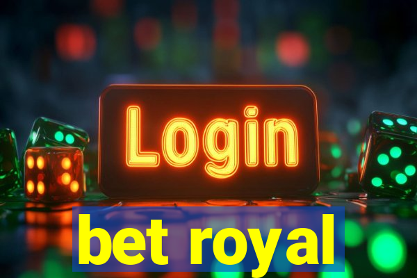 bet royal