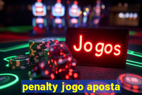 penalty jogo aposta