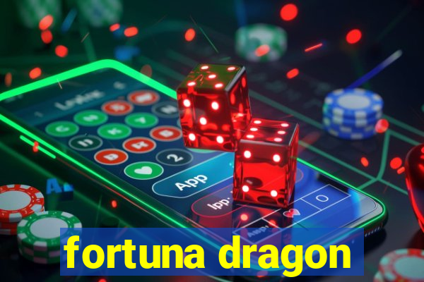 fortuna dragon