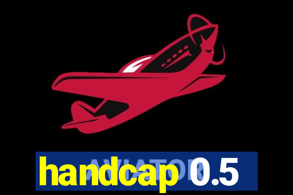 handcap 0.5