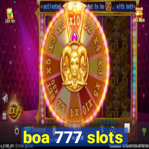 boa 777 slots