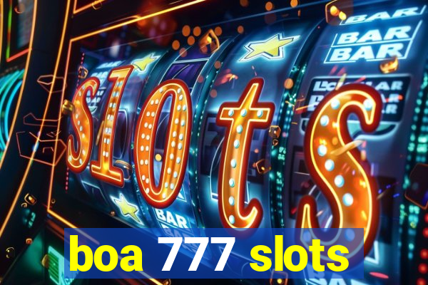 boa 777 slots