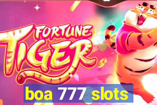 boa 777 slots