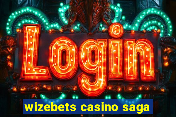 wizebets casino saga