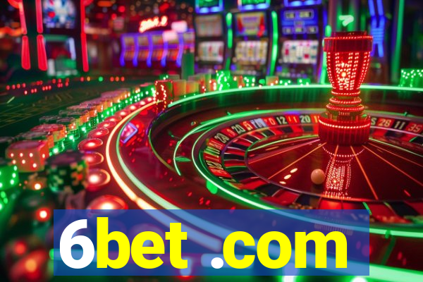 6bet .com