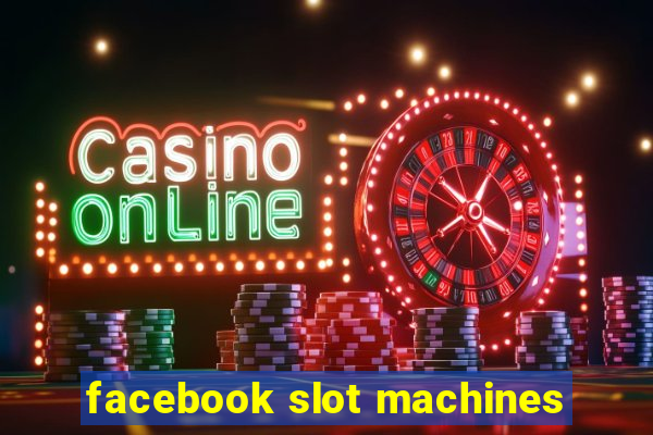 facebook slot machines