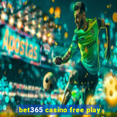 bet365 casino free play