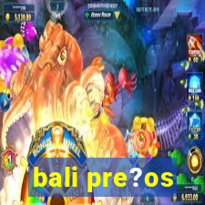 bali pre?os