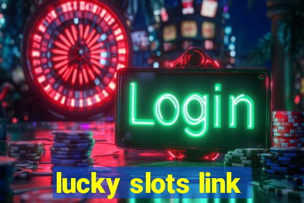 lucky slots link