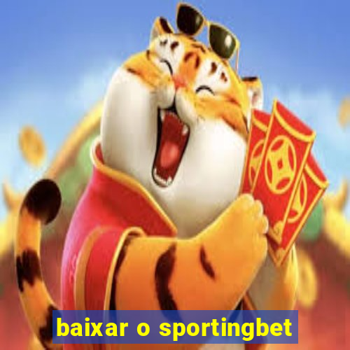 baixar o sportingbet