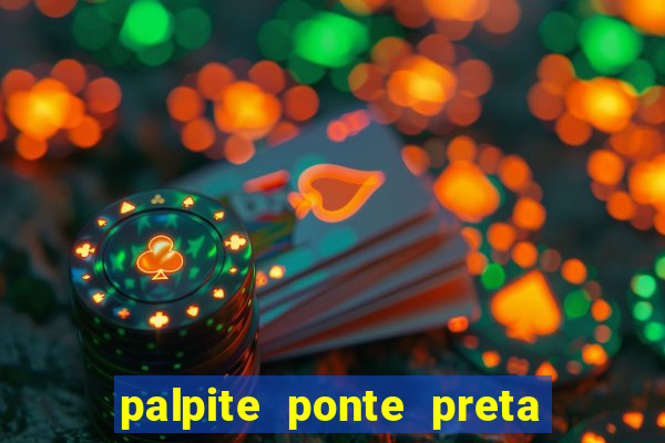 palpite ponte preta x mirassol