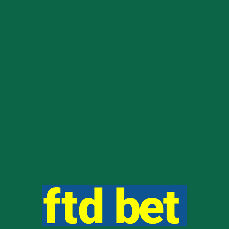 ftd bet